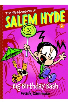 Misadventures of Salem Hyde Soft Cover Volume 2 Big Birthday Bash