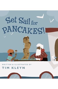 Set Sail for Pancakes! (Hardcover Book)