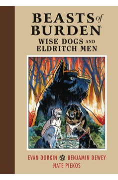 Beasts of Burden Hardcover Volume 1 Wise Dogs & Eldritch Men 