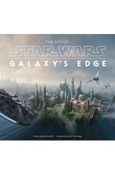 Art of Star Wars Galaxys Edge Hardcover