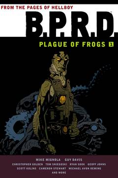 B.P.R.D. Plague of Frogs Graphic Novel Volume 1