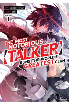 Most Notorious Talker Runs World's Greatest Clan Manga Volume 1