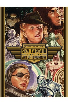 Kevin Conrans The Art of Sky Captain & World of Tomorrow Hardcover