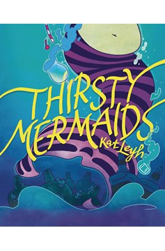 Thirsty Mermaids Hardcover Graphic Novel