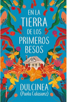 En La Tierra De Los Primeros Besos / In The Land Of The First Kisses (Hardcover Book)