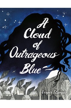 A Cloud Of Outrageous Blue (Hardcover Book)