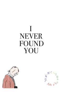 I Never Found You Graphic Novel (Mature)