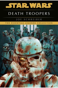 Star Wars Legends Death Troopers Soft Cover