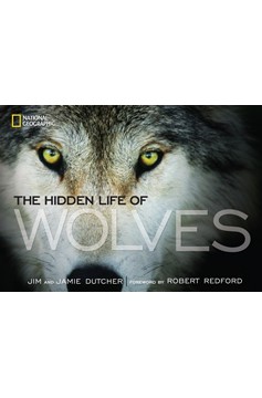 Hidden Life Of Wolves, The (Hardcover Book)