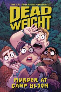 Dead Weight Murder At Camp Bloom Graphic Novel