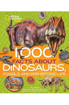 1,000 Facts About Dinosaurs, Fossils, And Prehistoric Life Hardcover