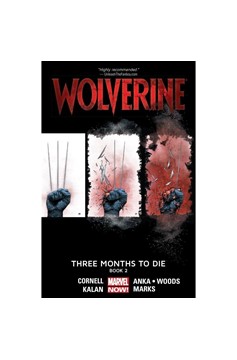Wolverine Graphic Novel Volume 2 Three Months To Die Book 2