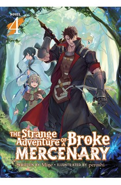Strange Adventure of a Broke Mercenary Light Novel Volume 4
