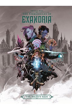 Critical Role Chronicles of Exandria Hardcover Volume 1 Mighty Nein