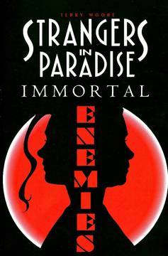 Strangers In Paradise Graphic Novel Volume 5 Immortal Enemies