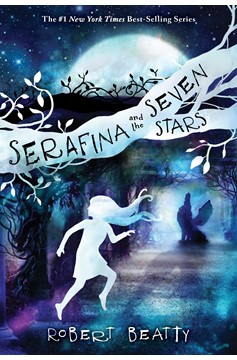 Serafina and the Seven Stars-The Serafina Series Book 4 (Hardcover Book)