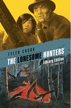 The Lonesome Hunters Hardcover Library Edition Graphic Novel Volume 1