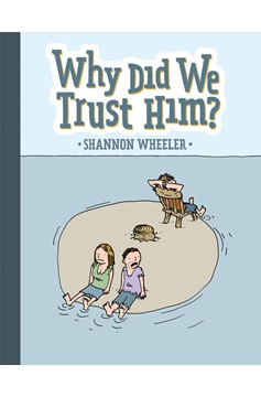 Why Did We Trust Him Graphic Novel