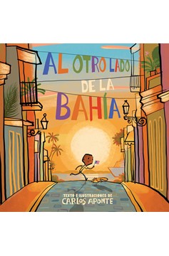Al Otro Lado De La Bahía / Across The Bay (Hardcover Book)