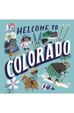 Welcome To Colorado (Welcome To) (Hardcover Book)