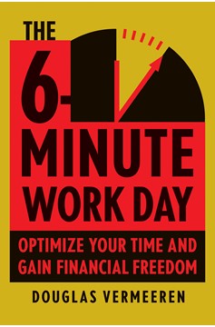 The 6-Minute Work Day (Hardcover Book)