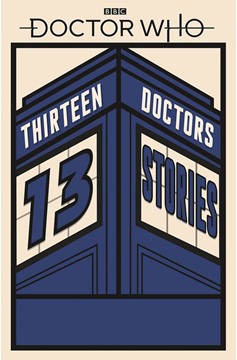 Doctor Who 13 Doctors 13 Stories Soft Cover