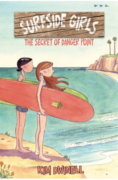 Surfside Girls Graphic Novel Volume 1 Secret of Danger Point