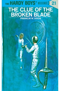 Hardy Boys 21: The Clue Of The Broken Blade (Hardcover Book)