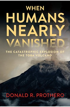 When Humans Nearly Vanished (Hardcover Book)