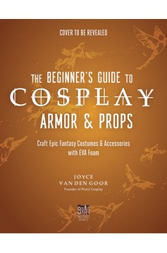 Beginners Guide To Cosplay Armor & Props