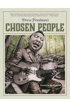 Drew Friedman`s Chosen People Hardcover