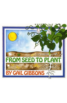 From Seed To Plant (Hardcover Book)