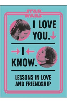Star Wars I Love You I Know Hardcover
