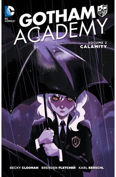 Gotham Academy Graphic Novel Volume 2 Calamity