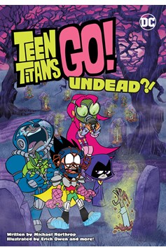 Teen Titans Go Undead Graphic Novel