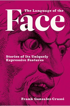 The Language Of The Face (Hardcover Book)