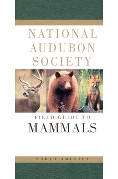 National Audubon Society Field Guide To North American Mammals (Hardcover Book)