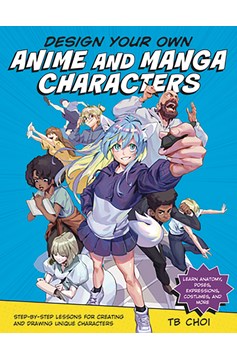 Design Your Own Anime & Manga Characters Soft Cover