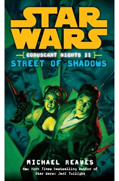 Star Wars Coruscant Nights Paperback (Small) Volume 2 Street of Shadows