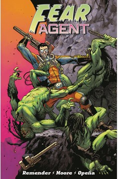 Fear Agent Final Edition Graphic Novel Volume 1