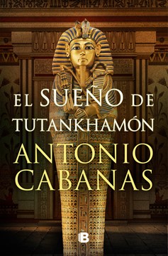 El Sueño De Tutankhamón / Tutankhamuns Dream (Hardcover Book)