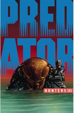 Predator Hunters III #2 Cover A Thies (Of 4)