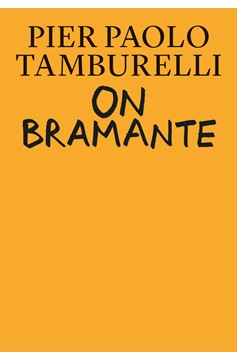 On Bramante (Hardcover Book)