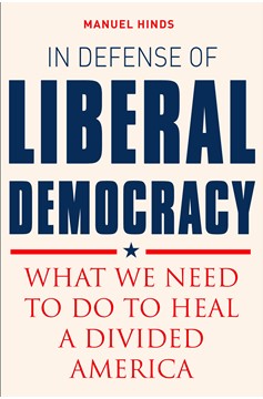 In Defense Of Liberal Democracy (Hardcover Book)