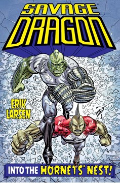 Savage Dragon Graphic Novel Volume 27 Into The Hornets Nest