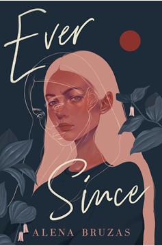 Ever Since (Hardcover Book)