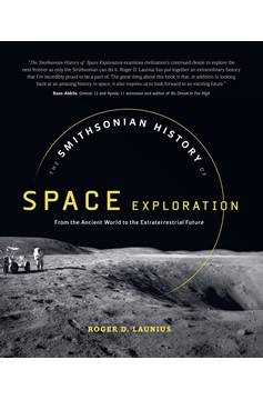 The Smithsonian History Of Space Exploration (Hardcover Book)