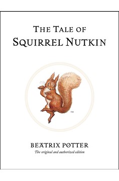 The Tale Of Squirrel Nutkin (Hardcover Book)