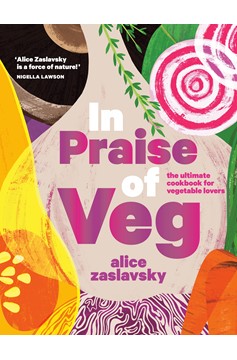 In Praise Of Veg (Hardcover Book)