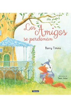 Los Amigos Se Perdonan / I'M Sorry! (Hardcover Book)